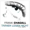 Frank Chagall - Tränen lügen nicht Rmx 2014 - Single