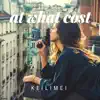 Keilimei - At What Cost - Single